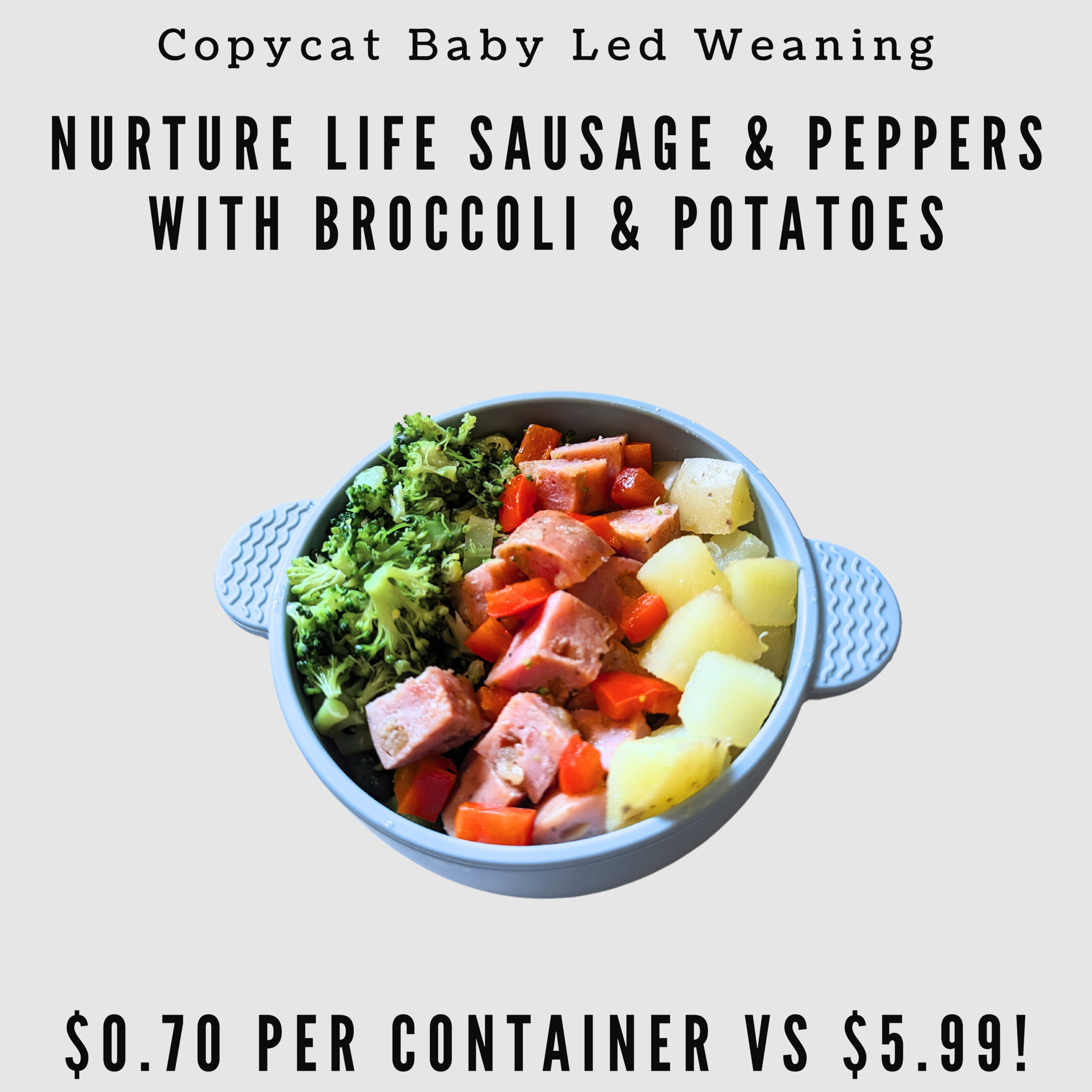 Copycat Nurture Life Sausage & Peppers with Broccoli and Potatoes – Baby Led Weaning